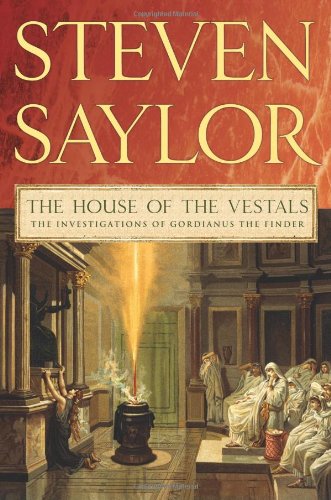 Cover of The House of the Vestals by Steven Saylor