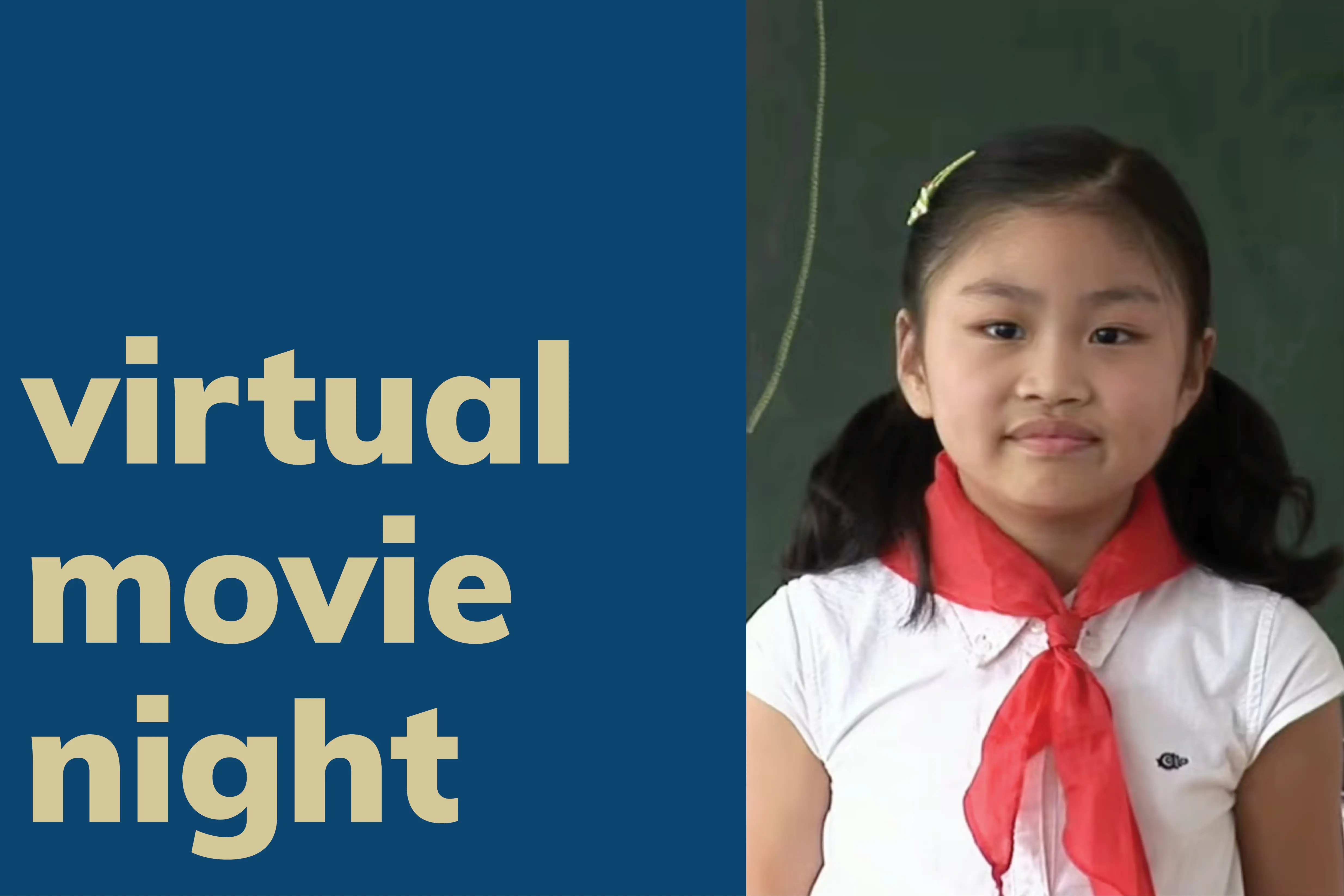 Virtual Movie Night and a 3rd grade Chinese girl wearing a white shirt with red scarf.