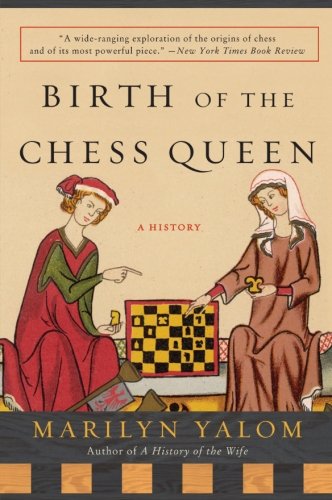 Cover of Birth of the Chess Queen by Marilyn Yalom