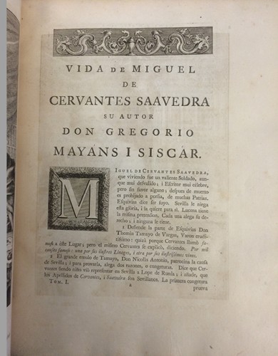 Life of Cervantes by Gregorio Mayans y Siscar. Miguel de Cervantes.Miguel de Cervantes. Vida y hechos del ingenioso don Quixote de la Mancha (Londres: J. y R. Tonson, 1738)