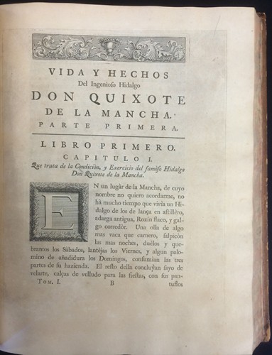 Beginning of the novel. Miguel de Cervantes. Vida y hechos del ingenioso don Quixote de la Mancha (Londres: J. y R. Tonson, 1738)