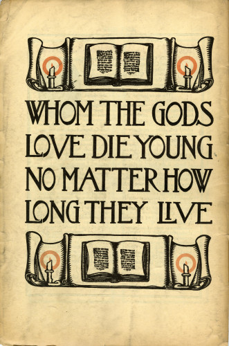text "Whom the Gods love die young no matter how long they live" with illustration of a book between two lit candles