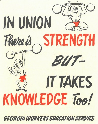 Flyer reading "“In union there is strength but it takes knowledge too!” 