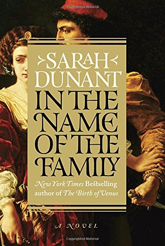 Cover of In the Name of the Family by Sarah Dunant