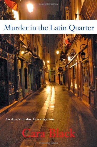 Cover of Murder in the Latin Quarter by Cara Black