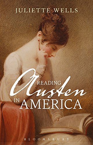 Cover of Reading Austen in America by Juliette Wells