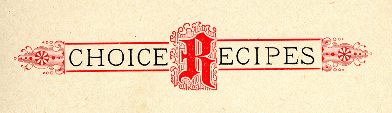 The words “Choice Recipes” with an ornate red capital R