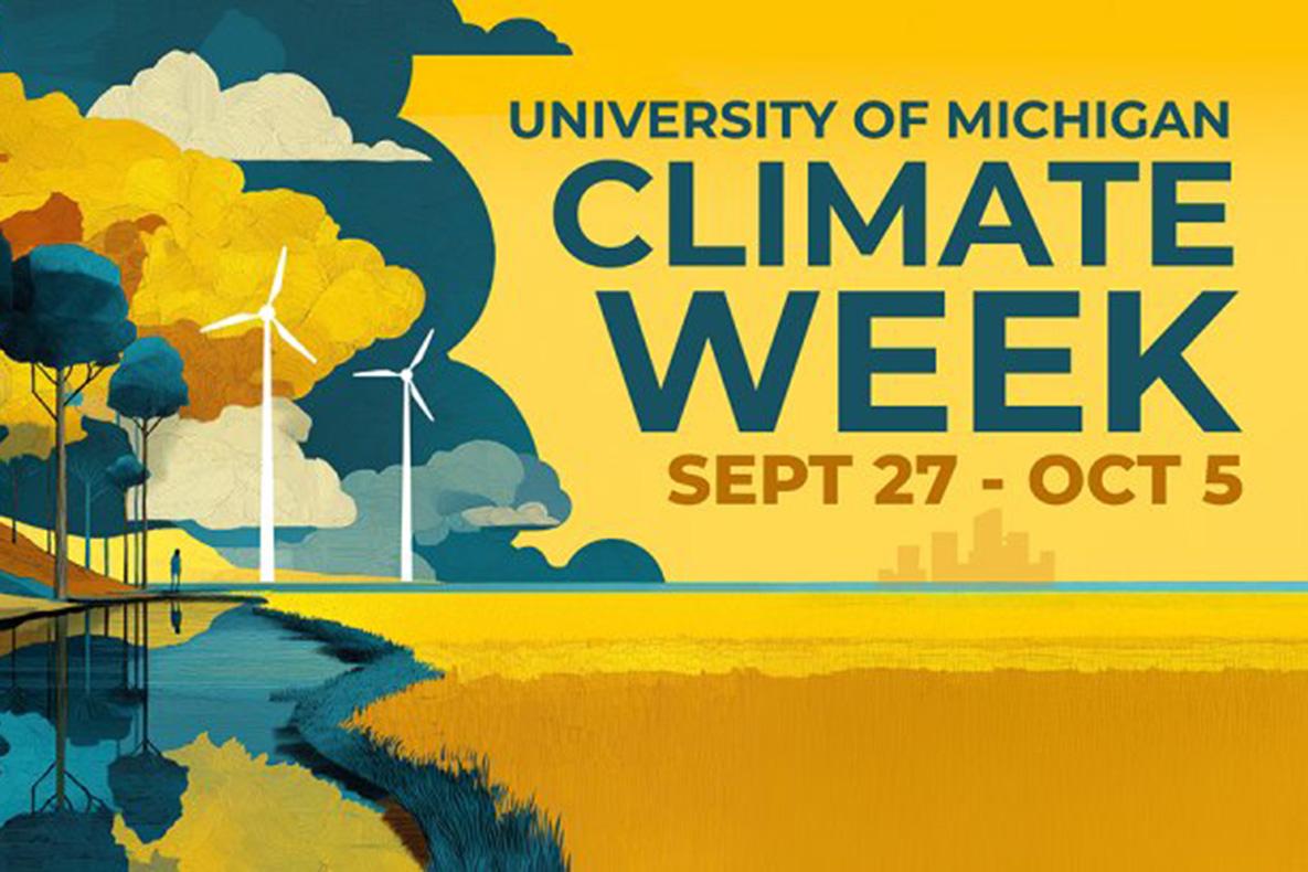 University of Michigan Climate Week, September 27 to October 5.