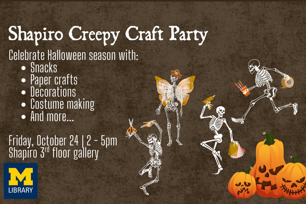 Shapiro Creepy Craft Party to celebrate Halloween.