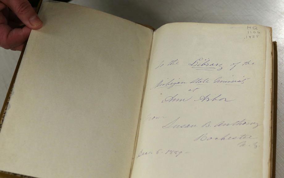 Book inscription: To the library of the Michigan State University at Ann Arbor, from Susan B Anthony, Rochester, Dec 5, 1889.